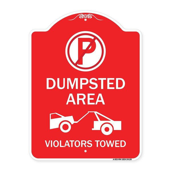 Signmission Dumpster No Parking Dumpster Area Violators Towed With Graphic, Red & White, A-DES-RW-1824-24120 A-DES-RW-1824-24120